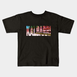 KALBARRI - National Park Western Australia Kids T-Shirt